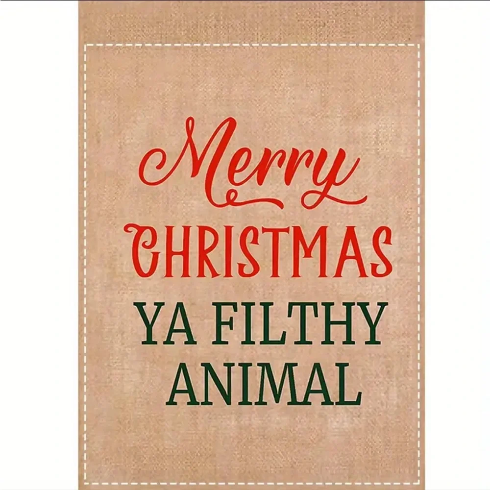 Merry Christmas Ya Filthy Animal Outdoor Flag, NWT